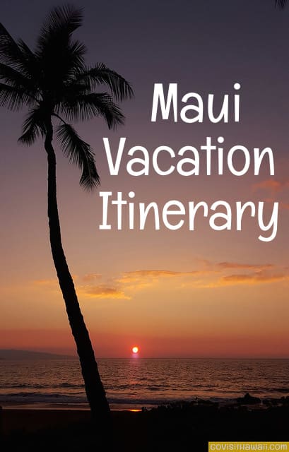 Maui Vacation Itinerary