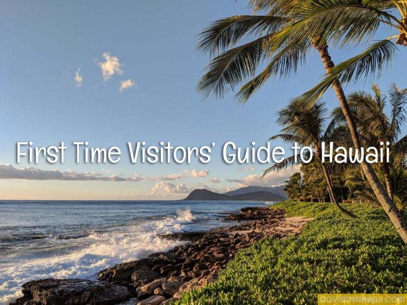 First time visitors' guide to Hawaii Go Visit Hawaii