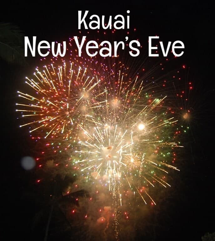 Kauai New Year's Eve Fireworks & Celebrations Go Visit Hawaii
